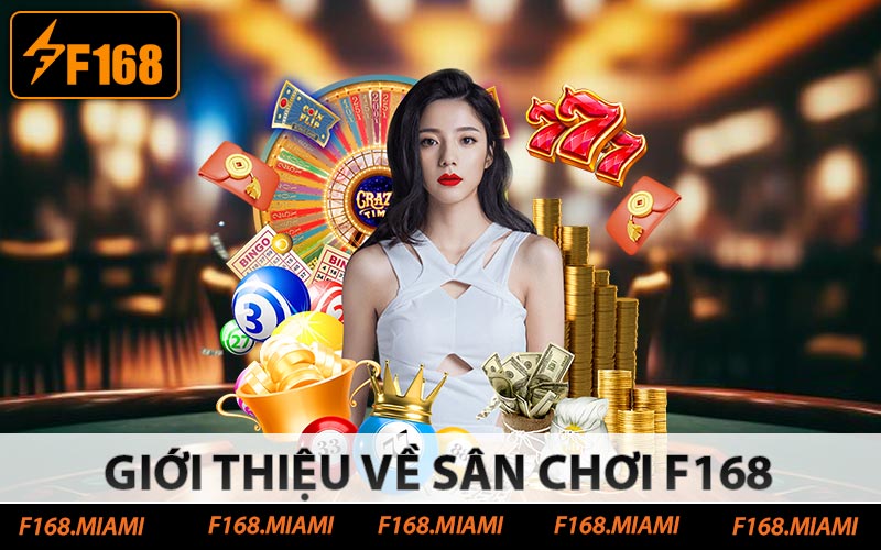 Giới thiệu về sân chơi F168